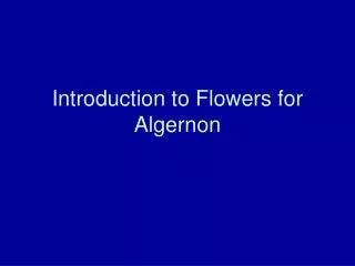 Introduction to Flowers for Algernon