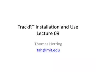 TrackRT Installation and Use Lecture 09