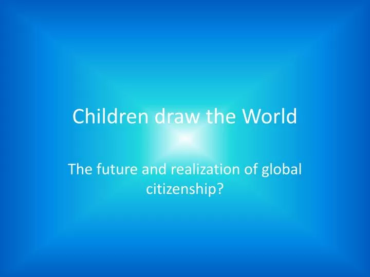 children draw the world