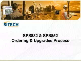 SPS882 &amp; SPS852 Ordering &amp; Upgrades Process