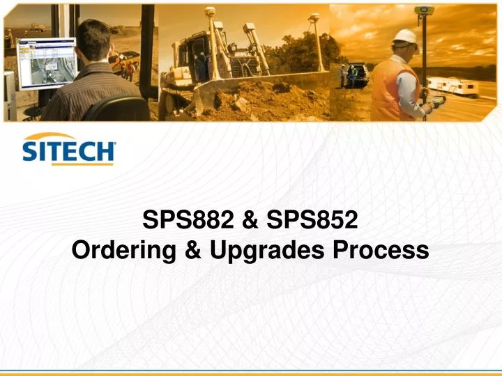 sps882 sps852 ordering upgrades process