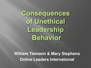 Consequences of Unethical Leadership 	Behavior