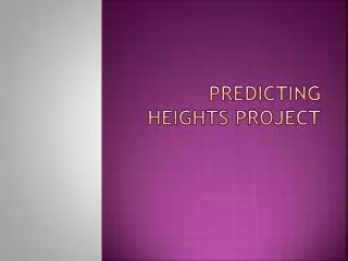 Predicting heights project