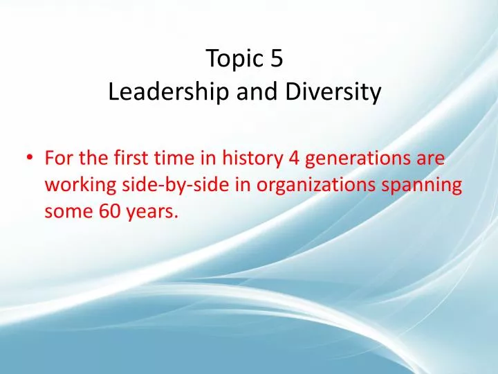 topic 5 leadership and diversity