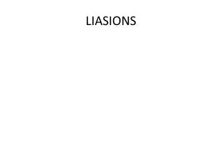 LIASIONS
