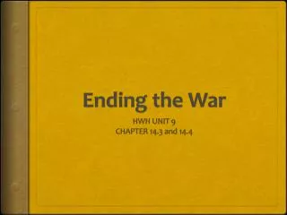 Ending the War