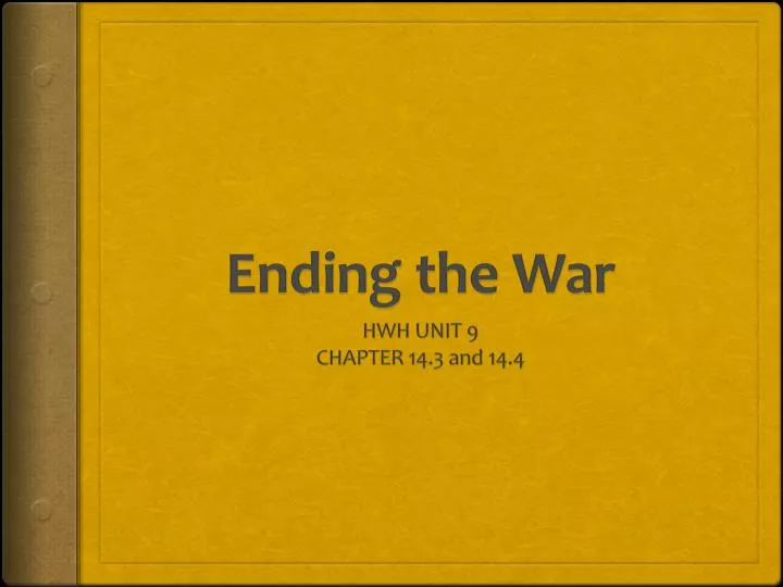 ending the war