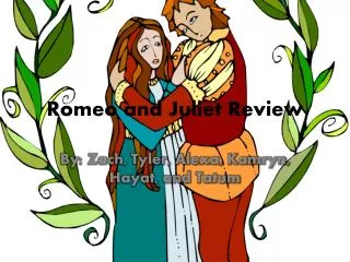 Romeo and Juliet Review