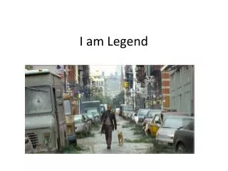 I am Legend