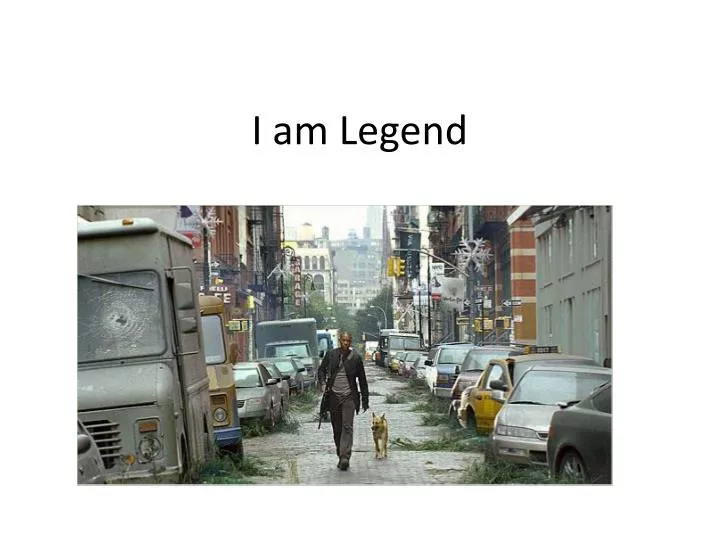 i am legend