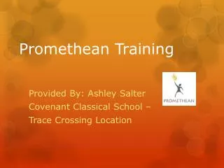 Promethean Training