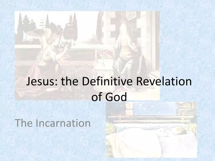 jesus the definitive revelation of god