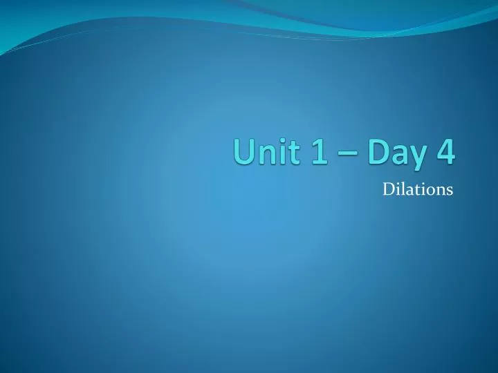 unit 1 day 4