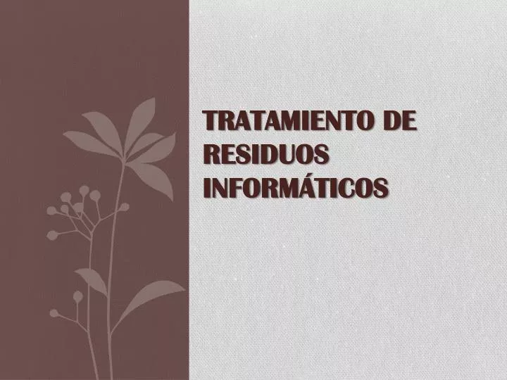 tratamiento de residuos inform ticos