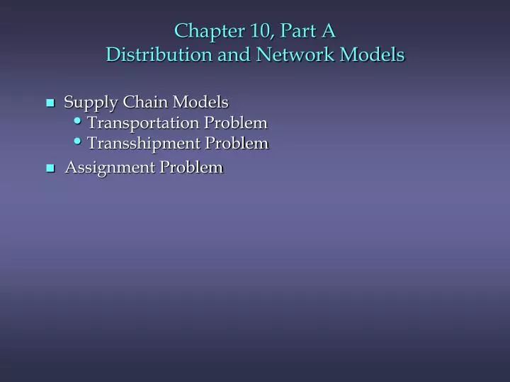 chapter 10 part a distribution and network models