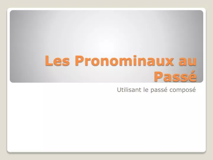 les pronominaux au pass