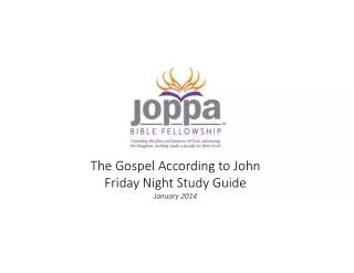 The Gospel According to John Friday Night Study Guide January 2014