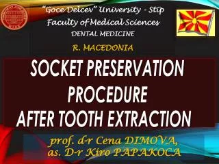 SOCKET PRESERVATION PROCEDURE AFTER TOOTH EXTRACTION