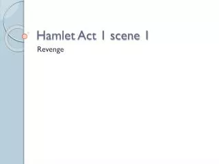 Hamlet Act 1 scene 1