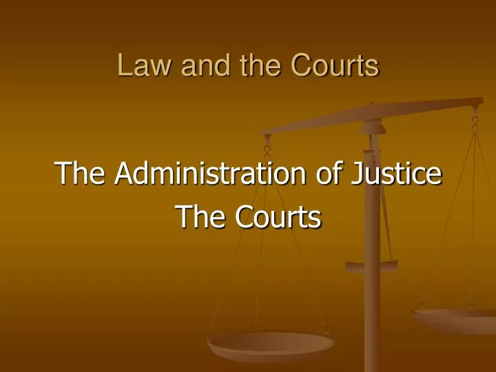 law and the courts