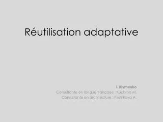 r utilisation adaptative