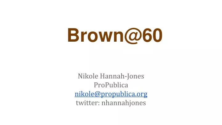 brown@60