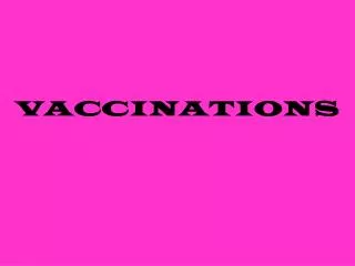 VACCINATIONS