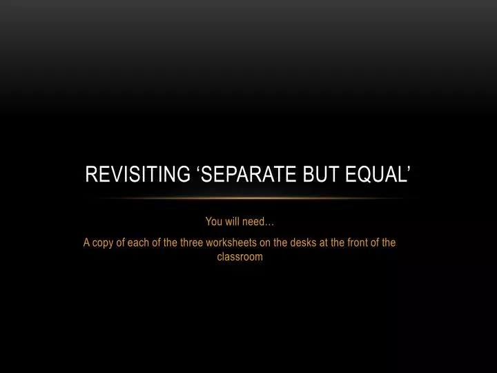 revisiting separate but equal