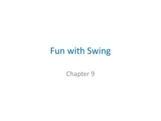 fun with swing