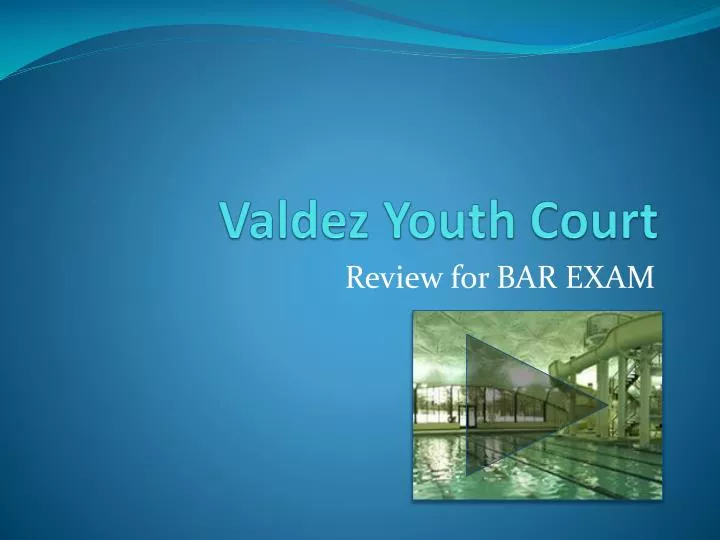 valdez youth court
