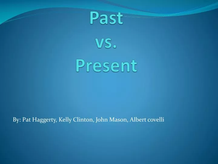 past vs present