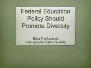 Federal Education Policy Should Promote Diversity