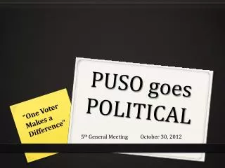 PUSO goes POLITICAL