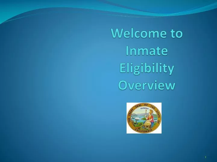 welcome to inmate eligibility overview