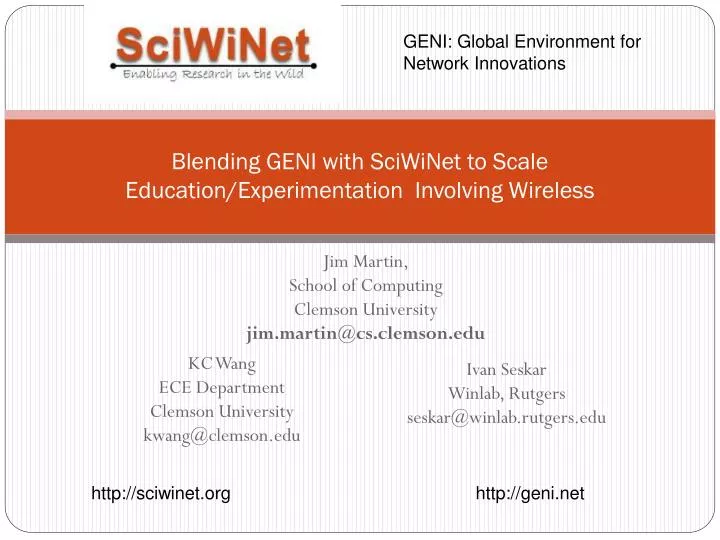 blending geni with sciwinet to scale education experimentation involving wireless