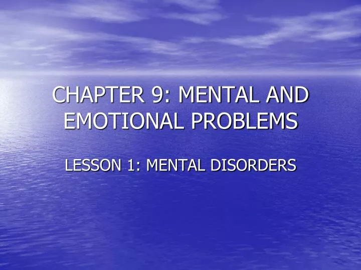 chapter 9 mental and emotional problems