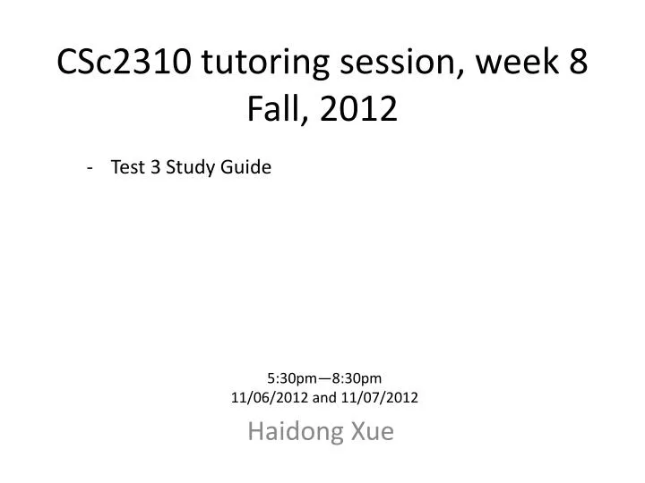 csc2310 tutoring session week 8 fall 2012