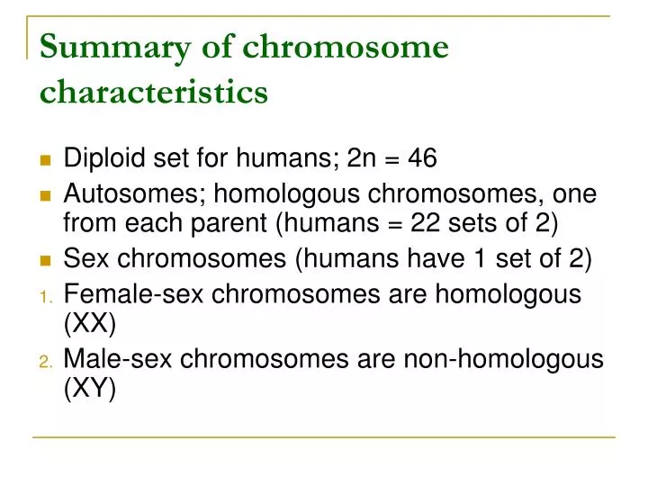summary of chromosome characteristics