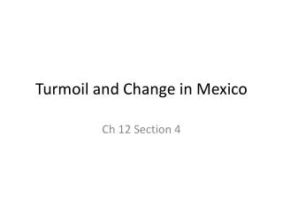 Turmoil and Change in Mexico