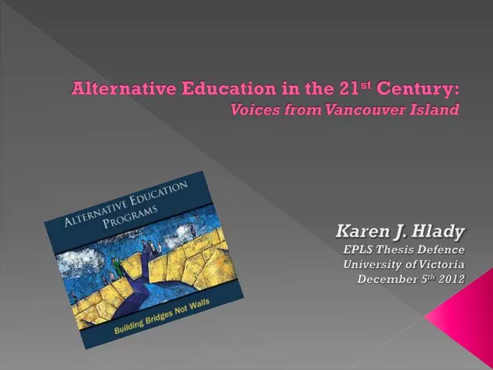 alternative education in the 21 st century voices from vancouver island