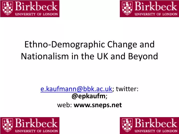ethno demographic change and nationalism in the uk and beyond