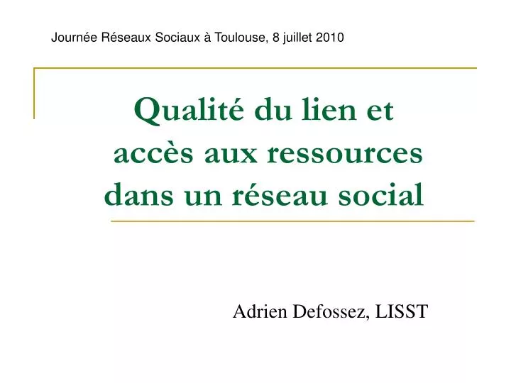 qualit du lien et acc s aux ressources dans un r seau social