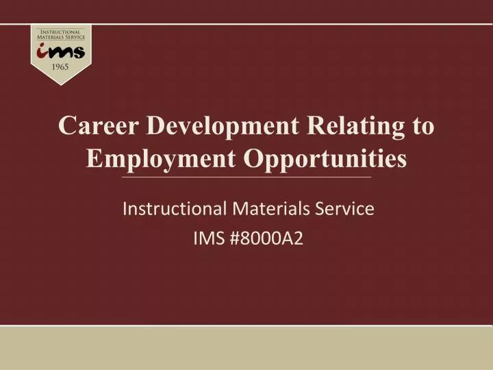 career development relating to employment opportunities