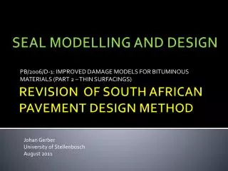 REVISION OF SOUTH AFRICAN PAVEMENT DESIGN METHOD