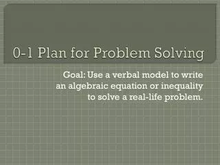 0-1 Plan for Problem Solving