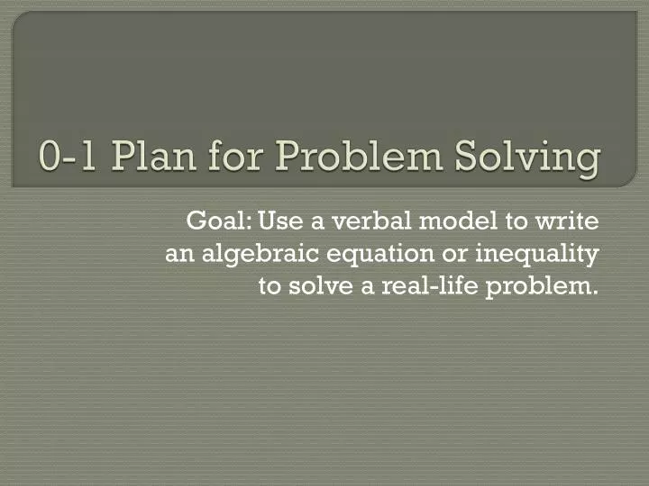 0 1 plan for problem solving