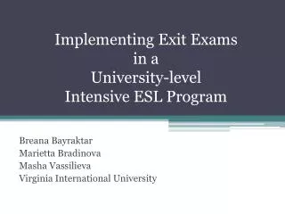 Implementing Exit Exams in a University-level Intensive ESL Program