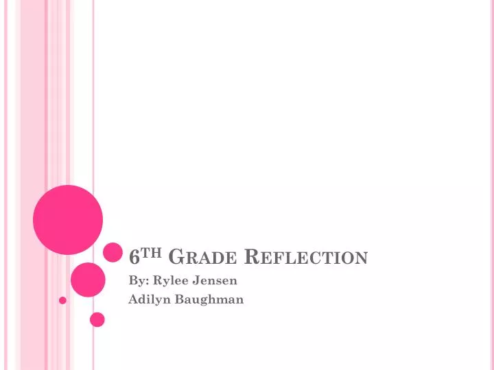 6 th grade reflection