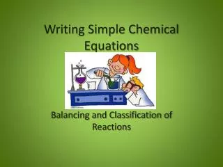 Writing Simple Chemical Equations