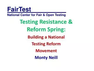 FairTest__________ National Center for Fair &amp; Open Testing